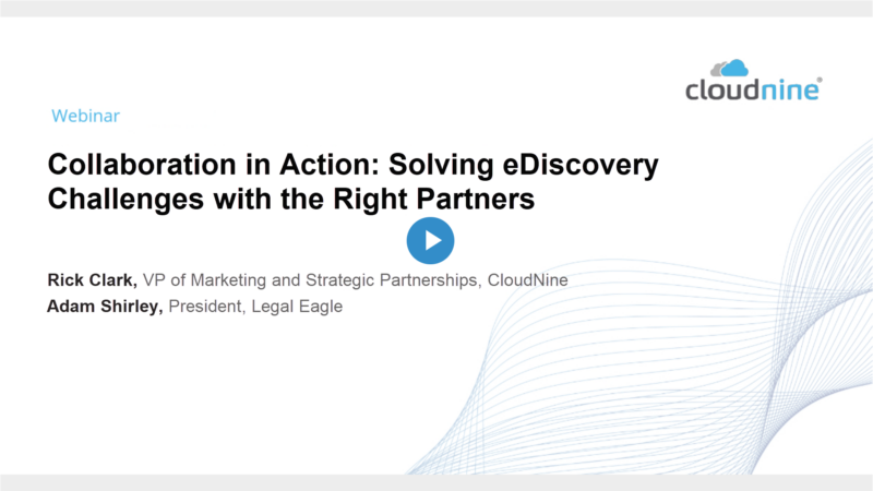 Collaboration in Action: Solving eDiscovery Challenges with the Right Partners